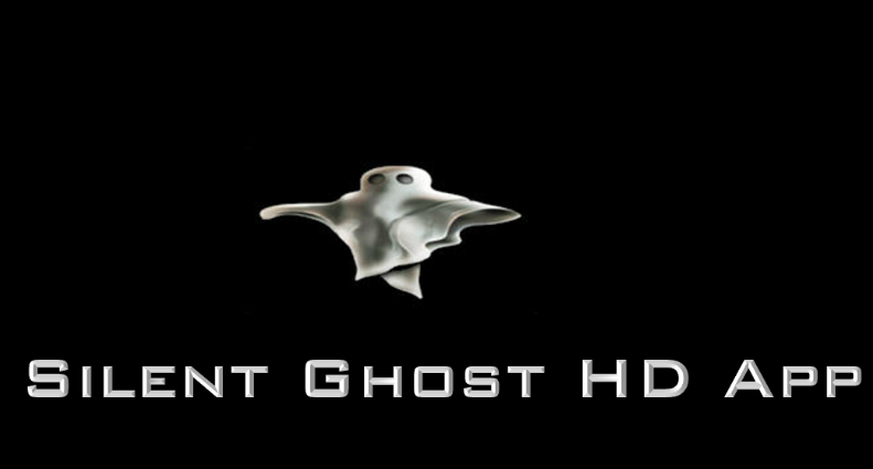 Silent Ghost HD App